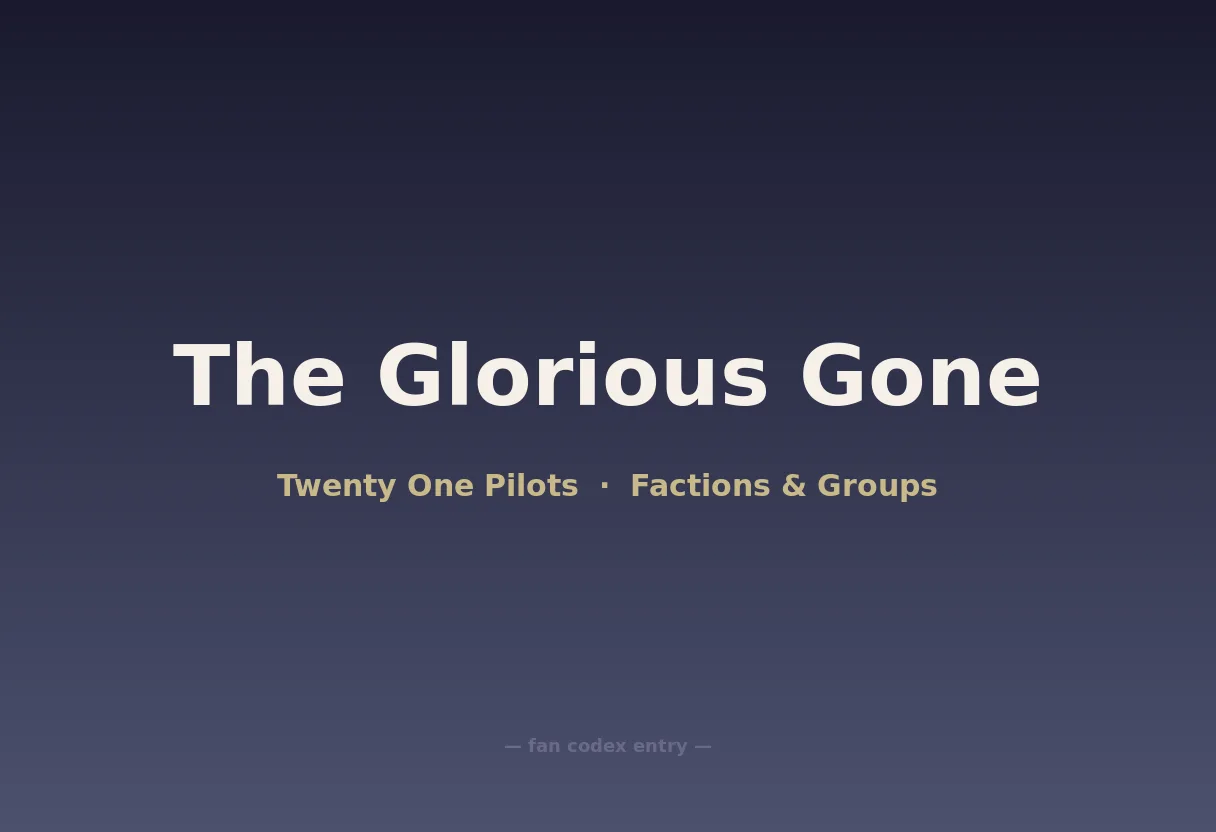 The Glorious Gone