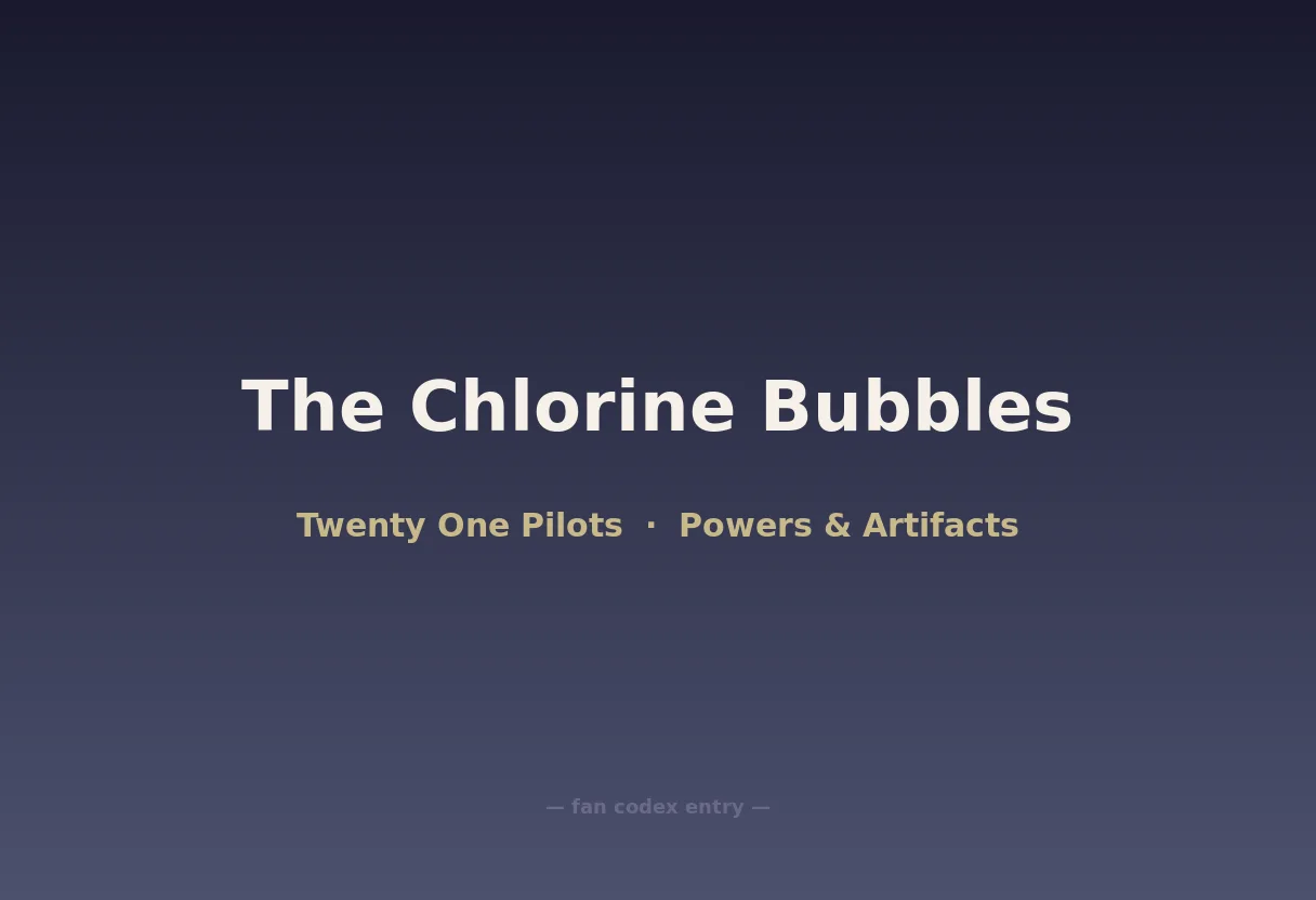 The Chlorine Bubbles